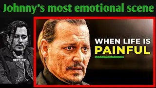 Johnny Depp&rsquo;s Most Emotional 😧🙂 Scene That Made Every Fan Worry 😰😱 | What Is Killing Him Inside? 🙂😰