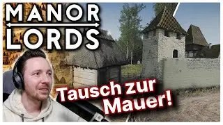 Manor Lords - Durchs Tauschen zur ersten Mauer! - Let'sPlay [deutsch]/ Gameplay  / 4K / Folge 22