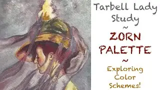 Zorn Palette Tarbell Lady in Gouache!