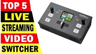 Top 5 Best Live Streaming Video Switcher Of 2023