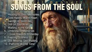Michael Bennett &ndash; Songs from the Soul | A Father Waiting Beyond Time