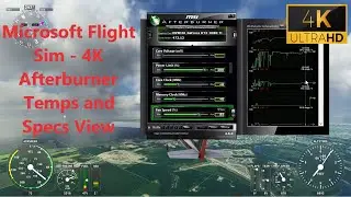 Microsoft Flight Simulator - RTX 3080 Ti - 4k - Temps & Specs With Afterburner