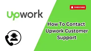 How to contact upwork customer support (Easy 2025)