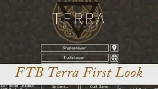 FTB Terra - First Look - Amazing Modpack... WOW