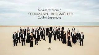 Colibr&igrave; Ensemble - Schumann &bull; Burgm&uuml;ller - Alexander Lonquich Piano and Conductor - Teaser