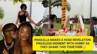 PRISCILLA REVEALS TĤIS, COMFIRMS THEIR PLANS AHEAD AS SHE SHARES SOME MOMENTS TOGETHER WITH JUX.
