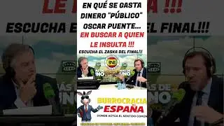 &iquest;EN qu&eacute; se gasta el Dinero, el Ministro de transporte, &Oacute;scar Puente 🙈 En buscar a quien le insulta