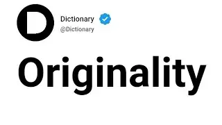 Originality Meaning In English