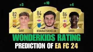 FIFA 23 | Wonderkids rating prediction of EA SPORTS FC 24! 🤪🤯 (ft. Gavi, Kvara, Saka... etc)