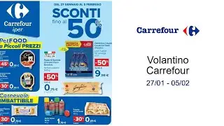 Volantino Carrefour  27/01 - 05/02