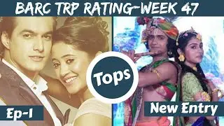 TRP Rating of this Week | Radha Krishna New Entry | YRKKH Tops | Week 47 | TELLY Now