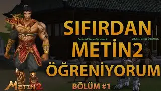 Sıfırdan Metin2 Öğreniyorum | Metin2 sıfırdan başlangıç bölüm #1