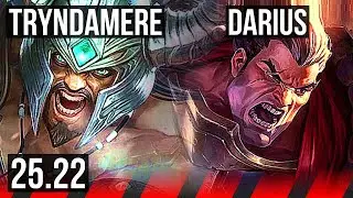 TRYNDAMERE vs DARIUS (TOP) | 1200+ games, Dominating | EUW Master | 25.22