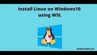 Install Linux on Windows 10 using WSL (WSL1 WSl2) update 2021