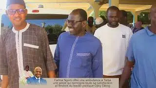 Farba Ngom offre une ambulance à Taiba. une geste qui témoigne sa satisfaction à  Mr Diiby Dieng