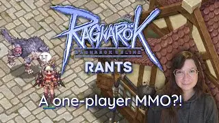 Ragnarok Online — это многопользовательская онлайн-игра для одного игрока. — Ragnarok Rants