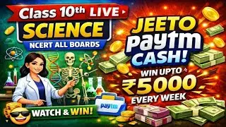 😱 Class 10 Science Live Test | Win Upto ₹5000 Paytm Cash 💰 | NCERT All Boards