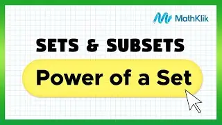 Grade 7 Math: Power of a Set | MathKlik