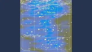 Don't Go Far