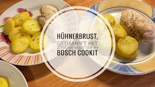 Hühnerbrust, gedämpft mit Zitronenbutter im Bosch Cookit 😊✌️