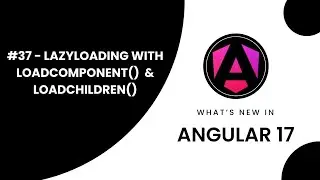 Learn Angular 17 in Arabic | #37 Master Angular: Lazy Loading with LoadComponent and LoadChildren