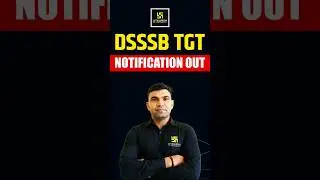 DSSSB TGT 2025 NOTIFICATION OUT 🤩 l DSSSB Latest UPDATE  #shorts #dsssb #dsssbtgtvacancy #utkarsh
