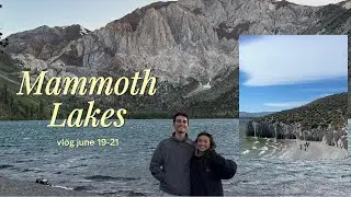 mammoth lakes (summer 2025) - our first road trip