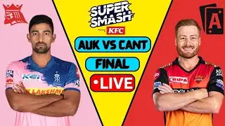 🔴 FINAL🔴: Canterbury VS Auckland  || AUK vs CANT Final || SUPER SMASH FINAL LIVE