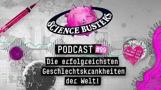 Die erfolgreichsten Geschlechtskrankheiten der Welt & wie & wo man sie bekommen kann. | SBP #99