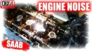 🔴 How to fix  ENGINE NOISE ON 2005 SAAB 2.0 !