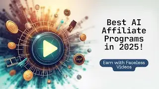 Best AI Affiliate Programs in 2025 (Earn Monthly with Faceless Videos!)