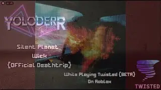 Live Reacts to Silent Planet - Wick [Official Deathtrip] (While playing Twisted Beta on Roblox)