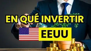 💵 &iquest;En qu&eacute; se puede invertir en Estados Unidos? | Opciones rentables para invertir tu dinero