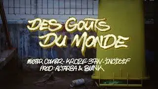 Kroze 37W x Mister Colfer x Incisif - Des go&ucirc;ts du monde (2007)