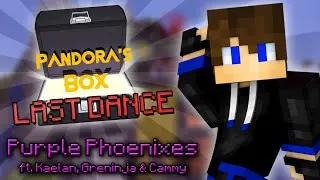 Pandora's Box: The Last Dance! - Purple Phoenixes (ft. Kaelan, Greninja & Cammy)