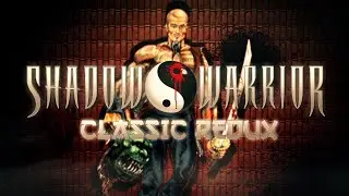 RoEvski - Shadow Warrior Classic Redux (PC) Firstrun, part 4
