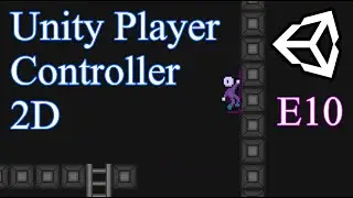 Player Controller 2D: E10 The Climb Ledge State