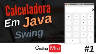 Como Fazer Uma Calculadora Simples Java #1 (Criando a Interface)