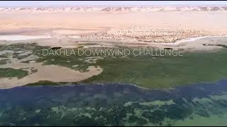 Dakhla Downwind Challenge .  -  Teaser 2018 -
