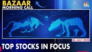 Here Are Some Of Buzzing Stocks To Watch Out For Today's Trade | Bazaar Morning Call