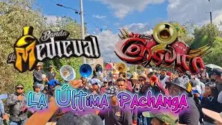 La &Uacute;ltima Pachanga |Banda la Medieval, Banda La Conguita Fusi&oacute;n Carnaval San Mateo Mozoquilpan 2025🔥
