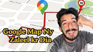 Google Map Ny Zaleel Kar Dia 🥹
