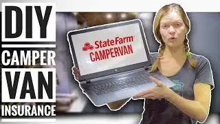 How to Insure a DIY Camper Van Conversion for Van Life | Adventure in a Backpack