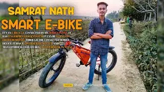 Samrat Nath Smart Electric Cycle || Samrat Nath Smart E-BIKE || Mobile control E-BIKE || E-CYCLE