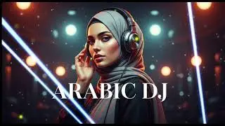 🪷Arabic Remix 2025 | Trending DJ Mix & EDM Hits 🔥