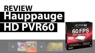 Hauppauge HD PVR 60 Review