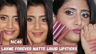 Lakme Forever Matte Liquid Lip colour |Review & Swatches | NC40