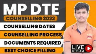 mp dte counselling 2022 registration dates, choice filling and documents  | jee mains 2022