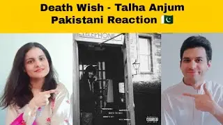 Death Wish - Talha Anjum | Prod. UMAIR | Pakistani Reaction