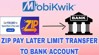 Mobikwik zip pay later limit transfer to bank account ! mobikwik zip pay later to bank account